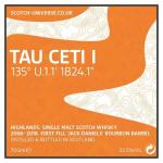 Tau Ceti I, Scotch Unuverse - 1st Fill Jack Daniel´s Barrel - Scotch Universe 0,7 Lt., 53,5 %, 0,7 Lt. 